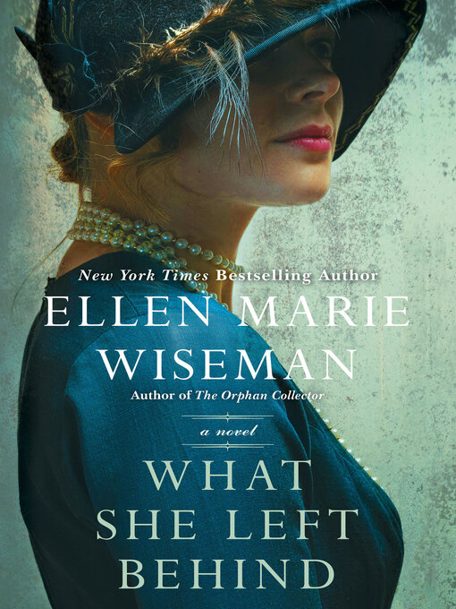 Title details for What She Left Behind by Ellen Marie Wiseman - Available